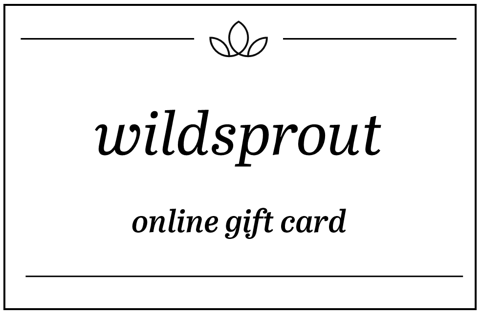 Wildsprout Online Gift Card - Wildsprout